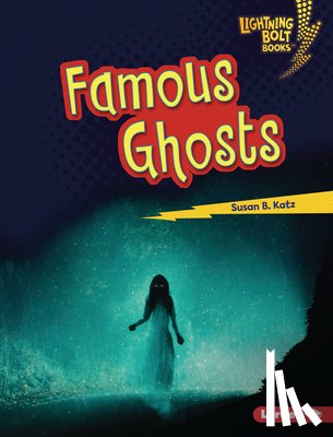 Katz, Susan B. - Famous Ghosts