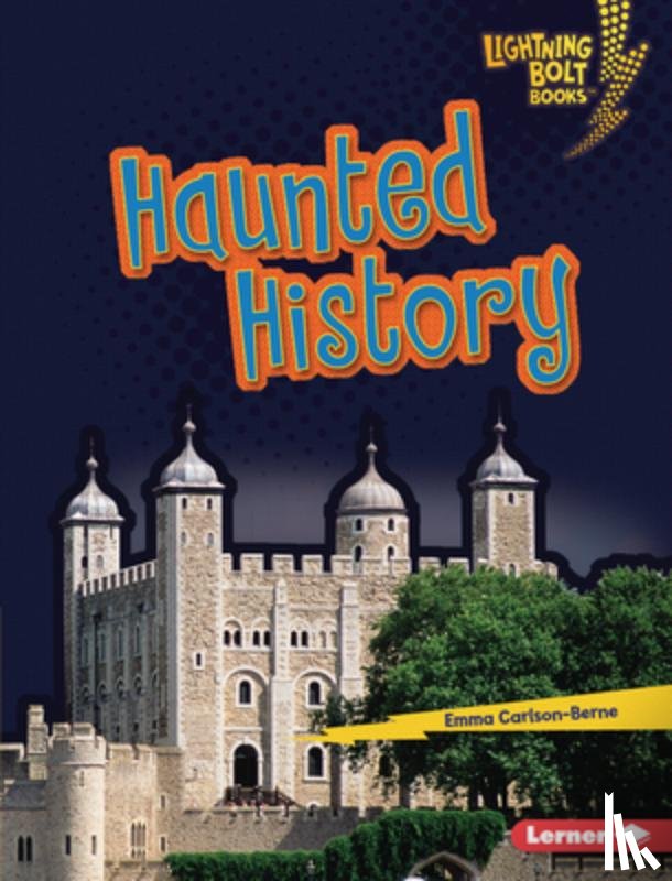 Carlson-Berne, Emma - Haunted History