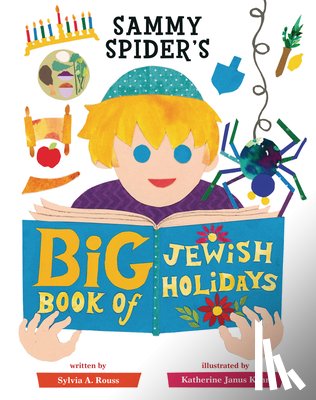 Rouss, Sylvia A. - Sammy Spider's Big Book of Jewish Holidays