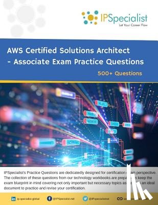 Specialist, Ip - AWS Certified Solutions Architect - Associate Exam Practice Questions: 500+ Questions