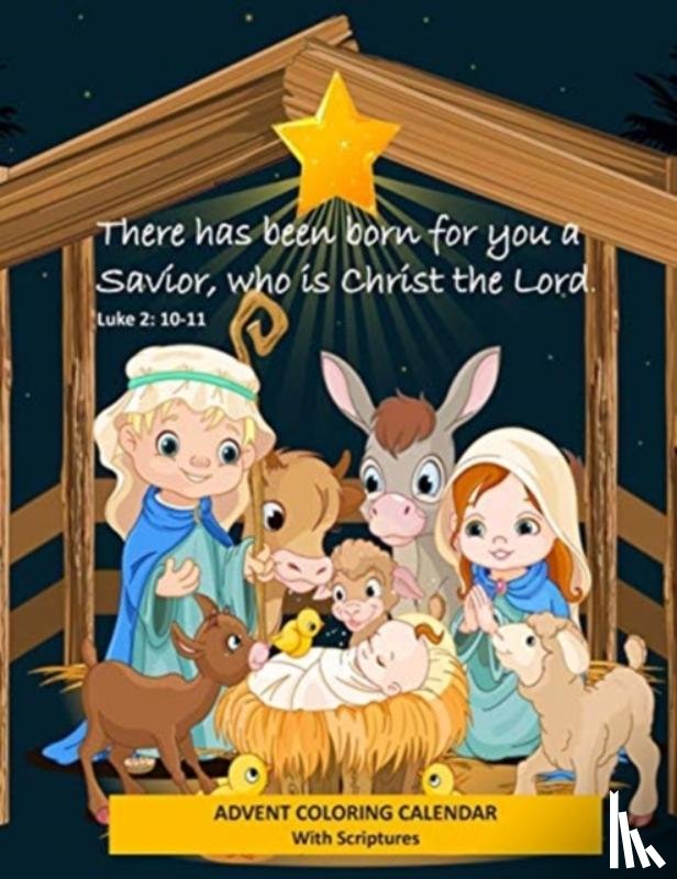 Books, Busy Hands - Advent Coloring Calendar with Scriptures "There has Been Born for You a Savior Who is Christ the Lord." Luke 2