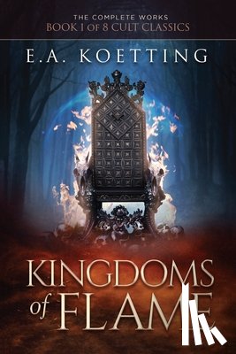 Donaghue, Timothy - Kingdoms of Flame: A Grimoire of Evocation & Sorcery
