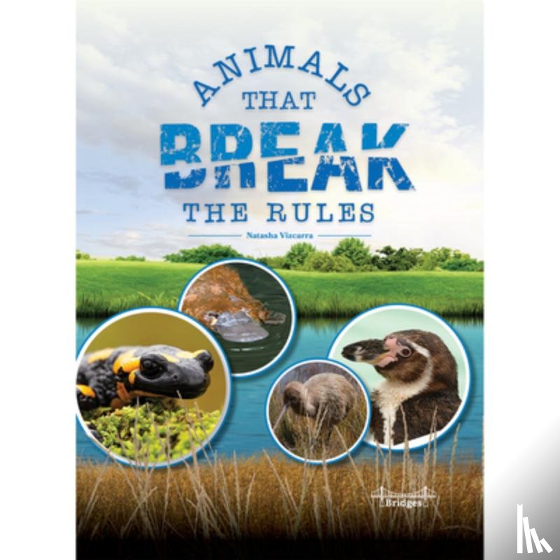 Vizcarra, Natasha - Animals That Break the Rules