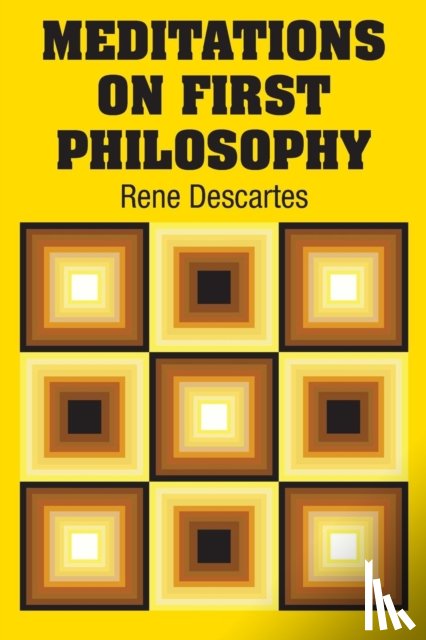 Descartes, Rene - Meditations on First Philosophy