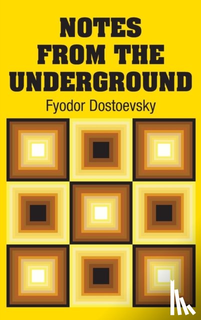 Dostoevsky, Fyodor - Notes from the Underground