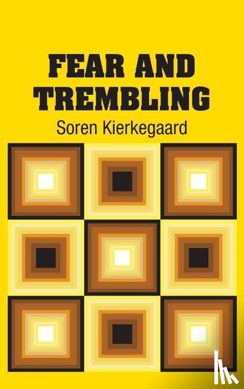 Kierkegaard, Soren - Fear and Trembling