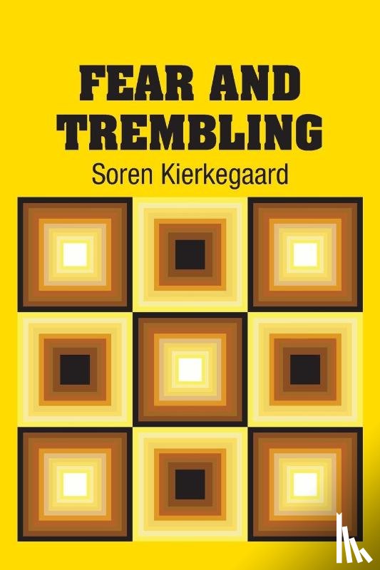 Kierkegaard, Soren - Fear and Trembling