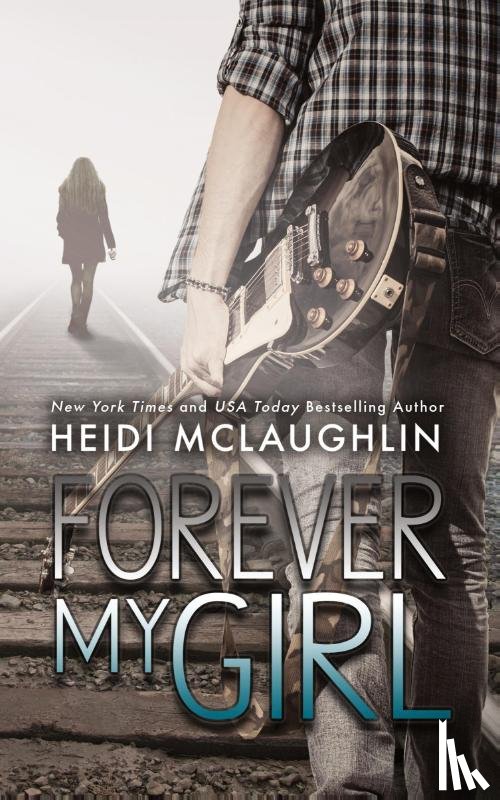 McLaughlin, Heidi - Forever My Girl