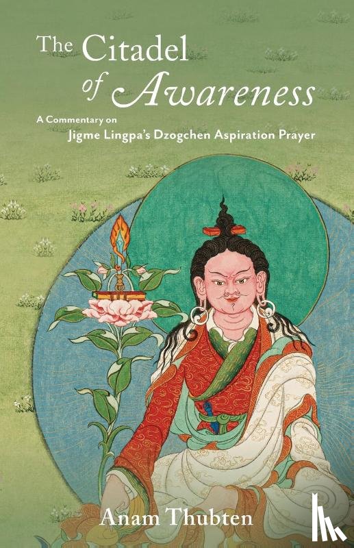 Thubten, Anam - The Citadel of Awareness