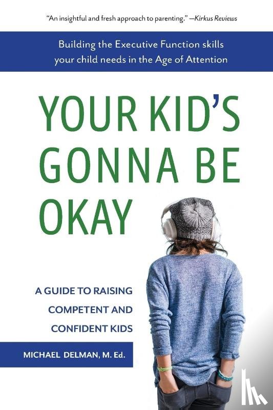 Delman, Michael - Your Kid's Gonna Be Okay