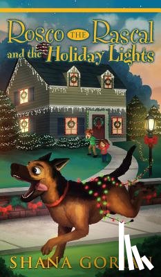 Gorian, Shana - Rosco the Rascal and the Holiday Lights
