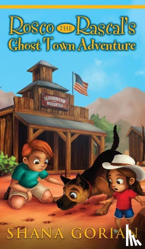 Gorian, Shana - Rosco the Rascal's Ghost Town Adventure