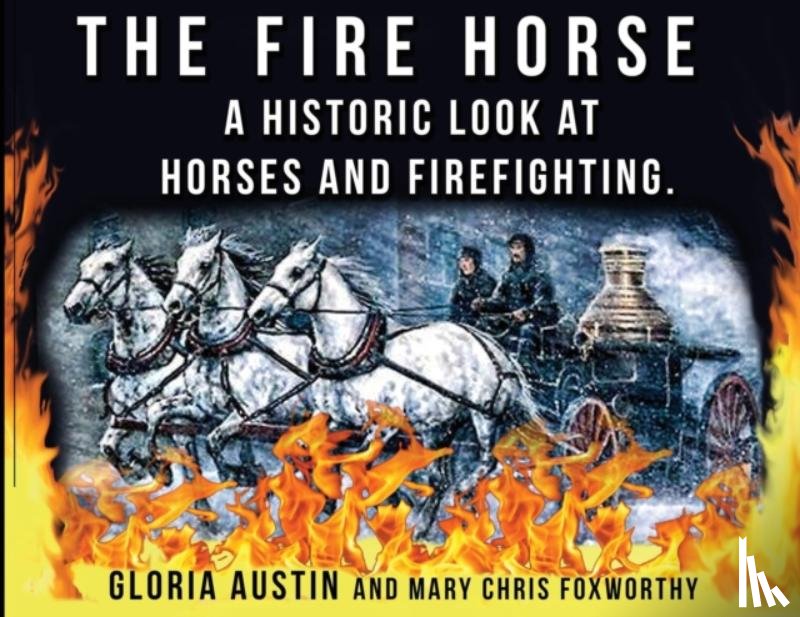 Austin, Gloria, Foxworthy, Mary Chris - The Fire Horse