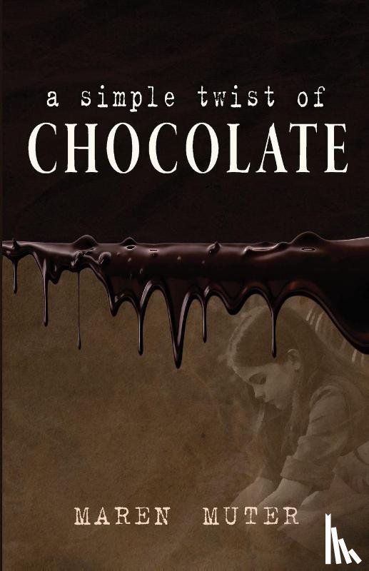 Muter, Maren - A Simple Twist of Chocolate