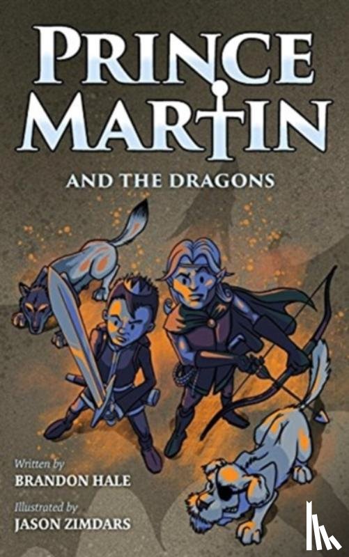 Hale, Brandon - Prince Martin and the Dragons