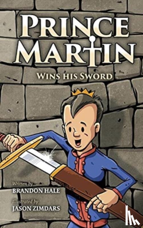 Hale, Brandon - Prince Martin Wins His Sword