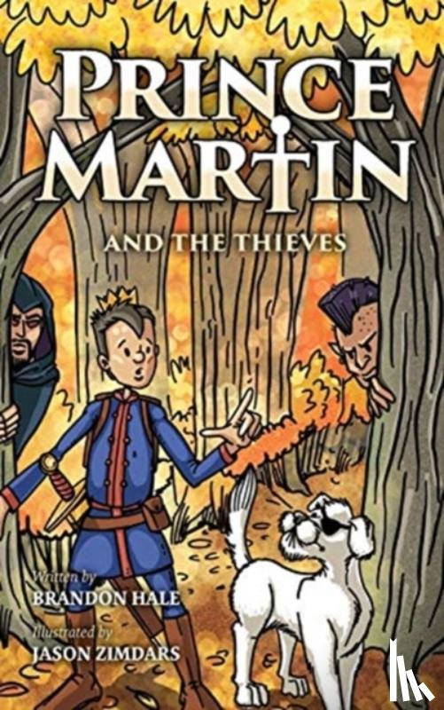 Hale, Brandon - Prince Martin and the Thieves