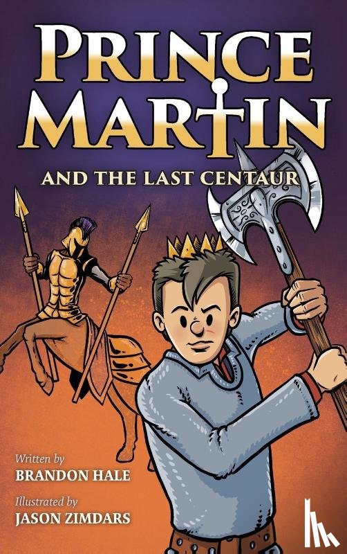 Hale, Brandon - Prince Martin and the Last Centaur