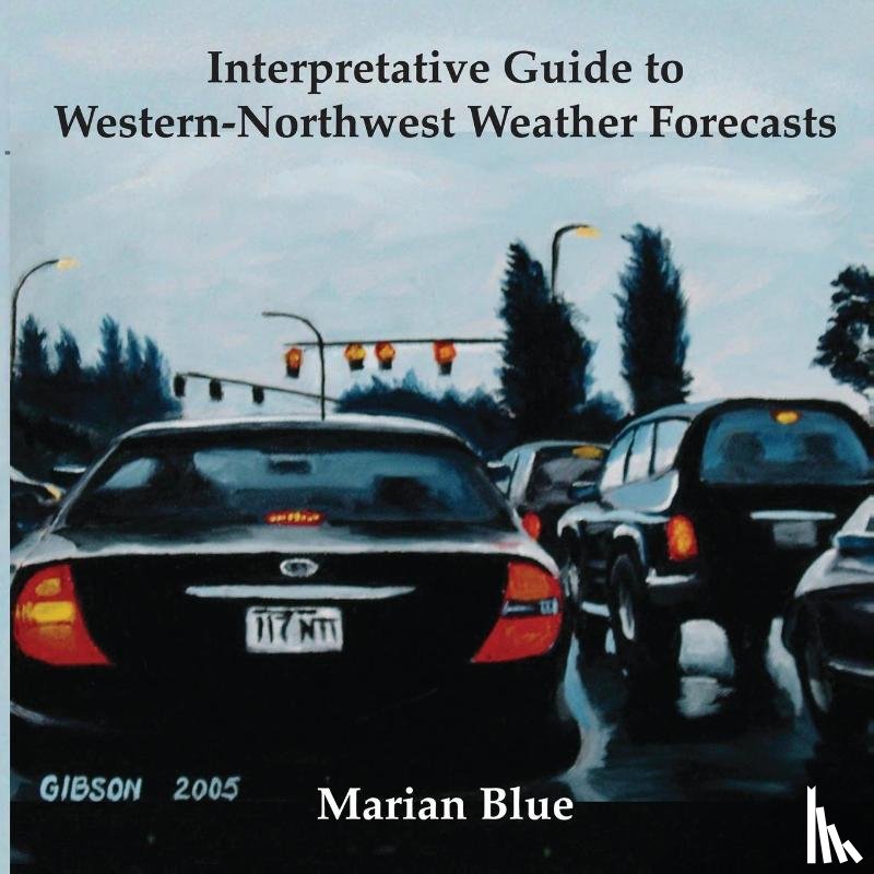 Blue, Marian - Interpretative Guide to Western-Northwest Weather Forecasts