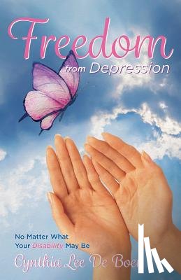 de Boer, Cynthia Lee - Freedom From Depression