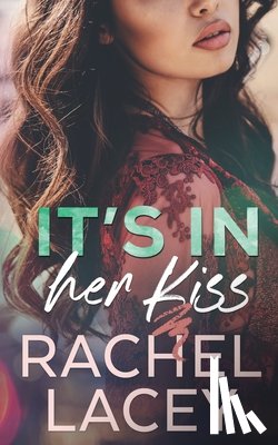 Lacey, Rachel - It's in Her Kiss