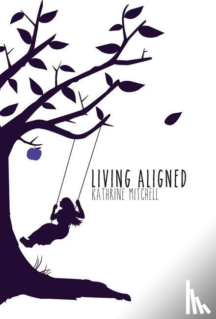 Mitchell, Kathrine - Living Aligned