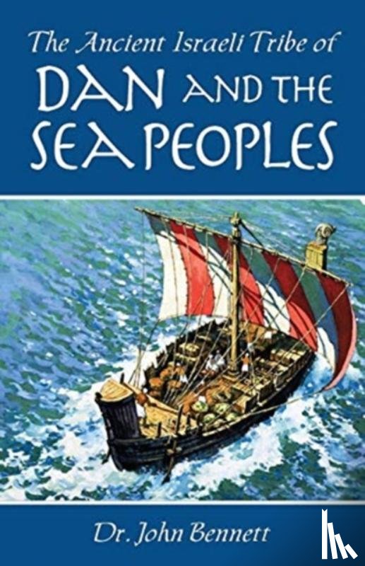 Bennett, John - The Ancient Israeli Tribe of Dan and the Sea Peoples
