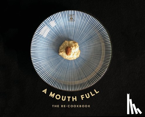Fitzsimmons, Joan - A Mouth Full: The Re-Cookbook