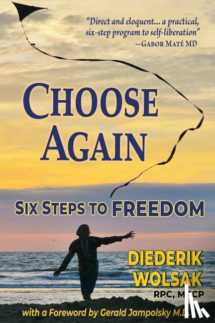 Wolsak, Diederik J. - CHOOSE AGAIN