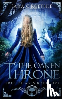Roethle, Sara C. - The Oaken Throne