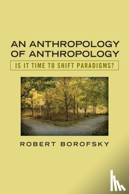 Borofsky, Robert - An Anthropology of Anthropology