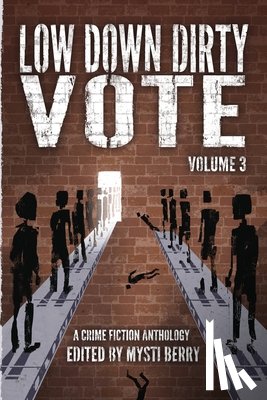  - Low Down Dirty Vote Volume 3