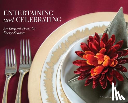 Damron, Kristal - Entertaining and Celebrating