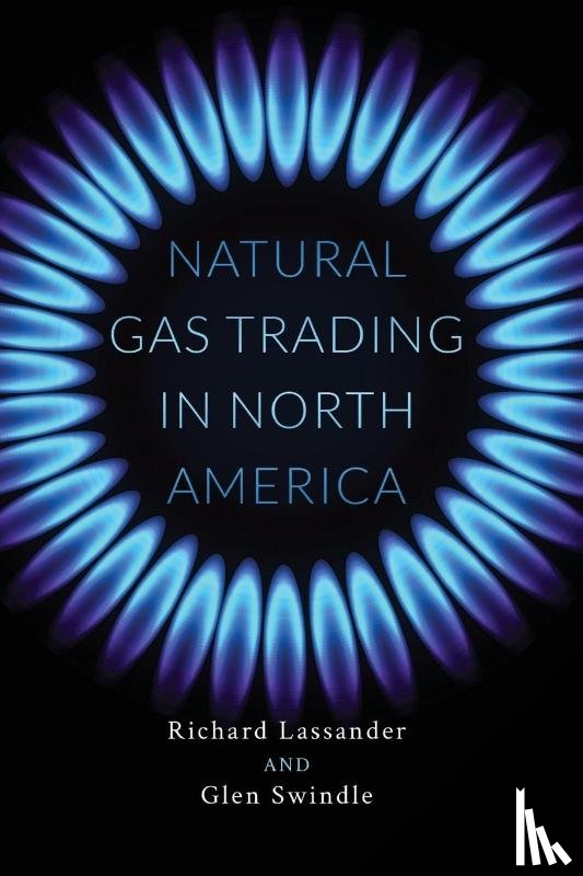 Lassander, Richard, Swindle, Glen - NATURAL GAS TRADING IN NORTH AMERICA