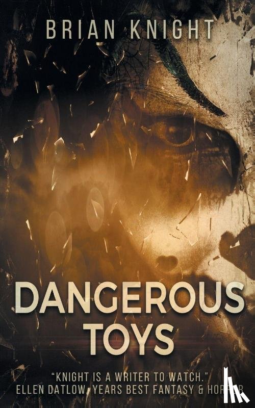 Knight, Brian - Dangerous Toys