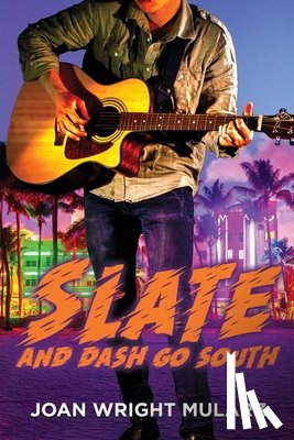 Mularz, Joan - Slate and Dash Go South: A Band of Friends Mystery Book II