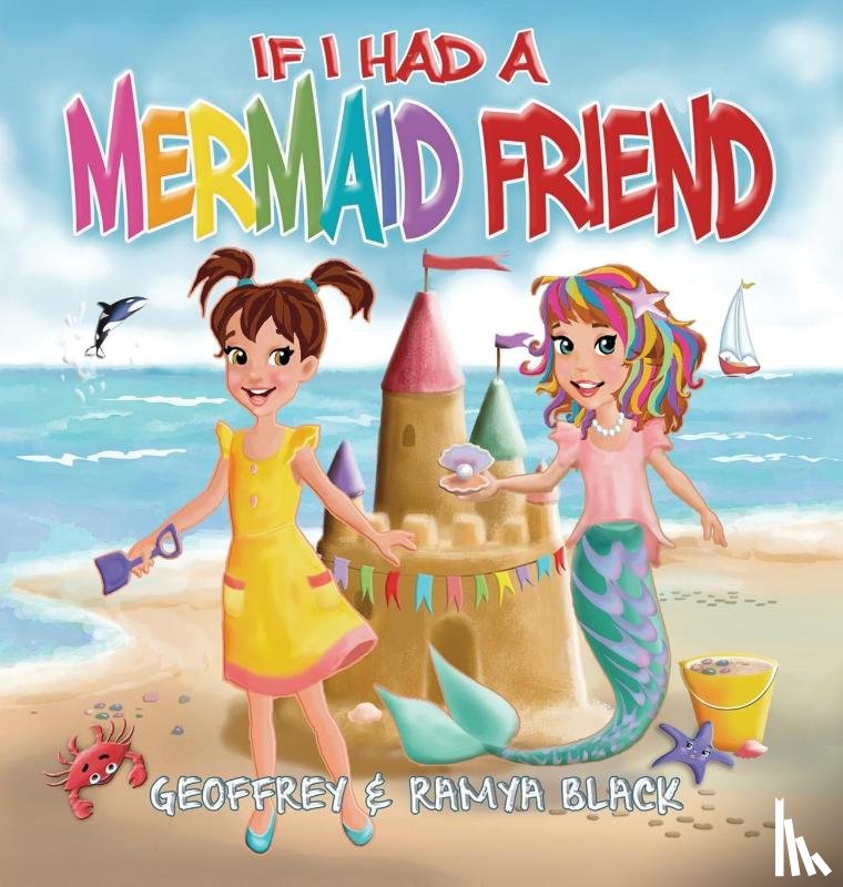Black, Geoffrey, Black, Ramya - If I Had a Mermaid Friend