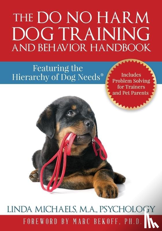 Michaels, Linda - The Do No Harm Dog Training and Behavior Handbook