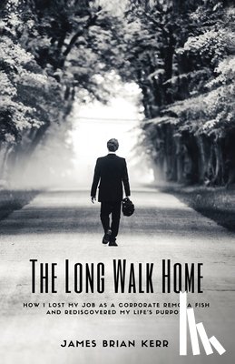 Kerr, James Brian - The Long Walk Home
