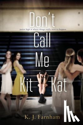 Farnham, K J - Don't Call Me Kit Kat