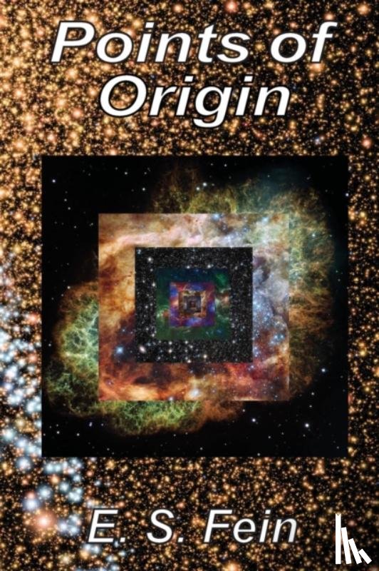 Fein, E S - Points of Origin