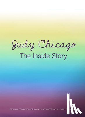  - Judy Chicago: The Inside Story