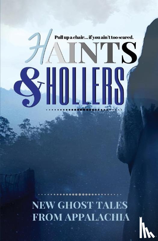 G'Fellers, Jeanne, Karshner, Edward, G'Fellers-Mason, Anne - Haints and Hollers