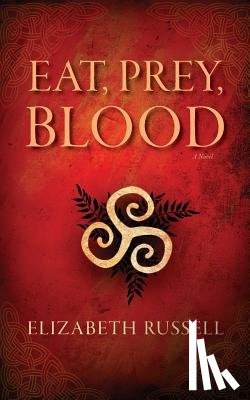 Russell, Elizabeth - Eat, Prey, Blood