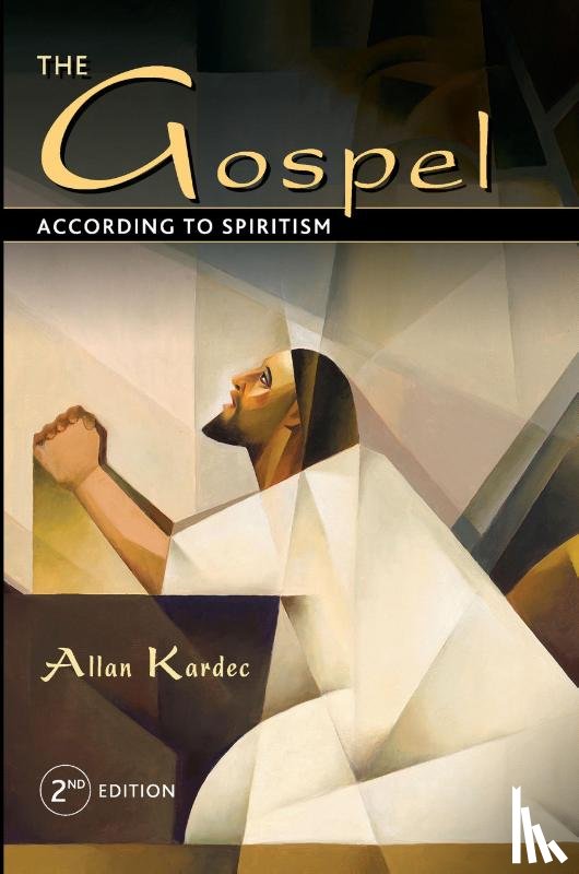 Kardec, Allan - The Gospel According to Spiritism