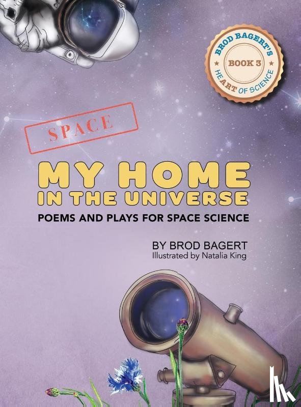 Bagert, Brod - My Home in the Universe