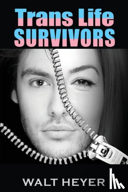 Heyer, Walt - Trans Life Survivors