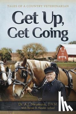 Neumann, A J, Vander Schaaf, Renae B - Get Up, Get Going