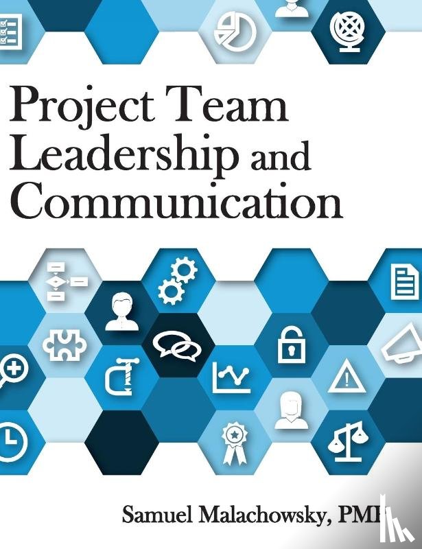 Malachowsky, Samuel a - Project Team Leadership and Communication