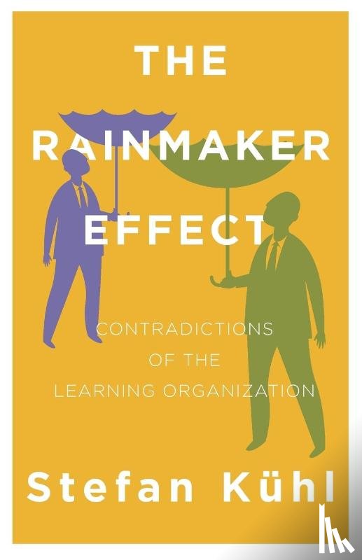 Kuhl, Stefan - The Rainmaker Effect